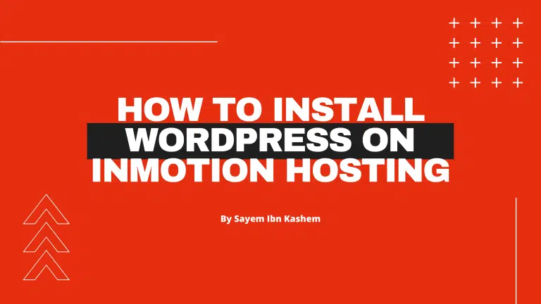 How To Install WordPress On Inmotion Hosting [Updated]