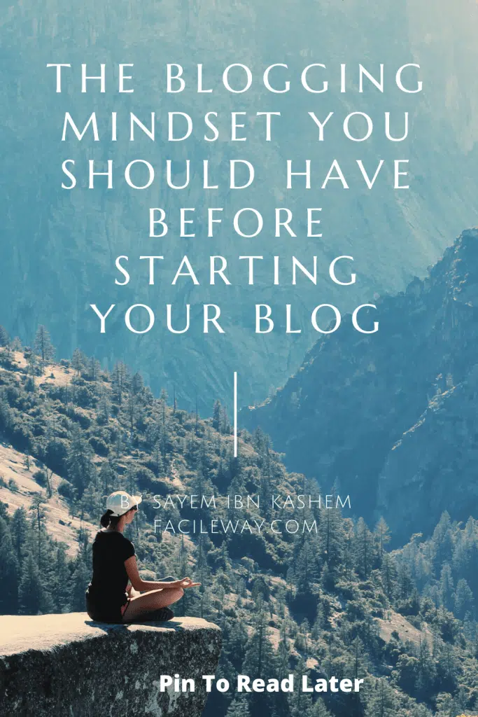 The Blogging Mindset You Should Have Before Starting Your Blog (1)-min