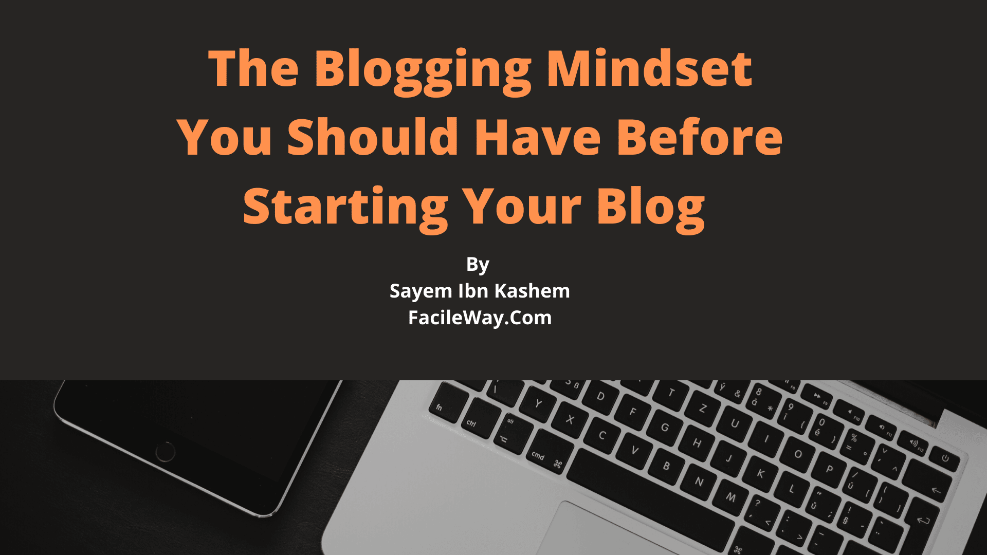 The Blogging Mindset You Should Have Before Starting Your Blog