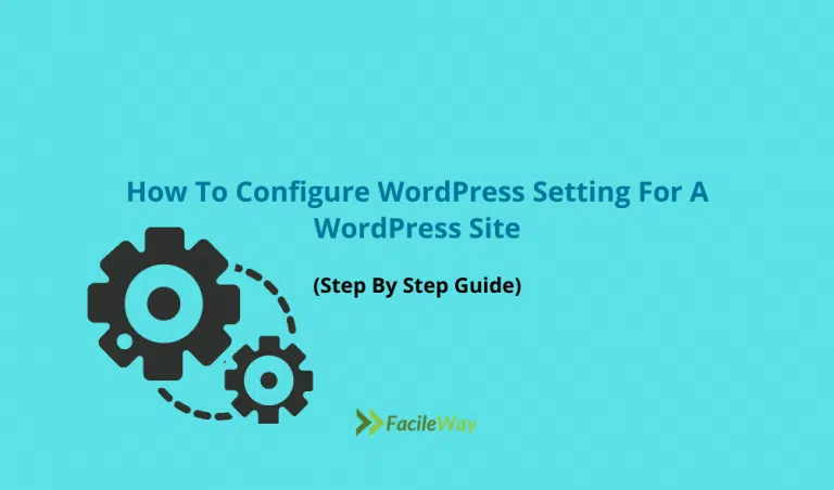 How To Configure WordPress Setting For A WordPress Site