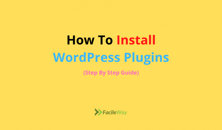How To Install WordPress Plugins-Step By Step Beginner’s Guide