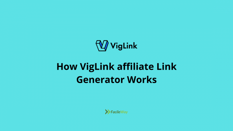 How VigLink affiliate Link Generator Works in 2022