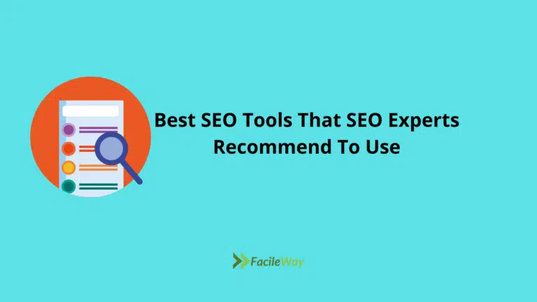 Best SEO Tools That SEO Experts Recommend To Use