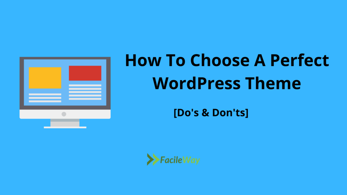 How To Choose A Perfect WordPress Theme