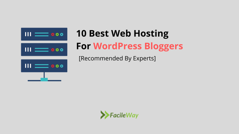 10 Best Web Hosting for WordPress Bloggers [Recommended By Experts]