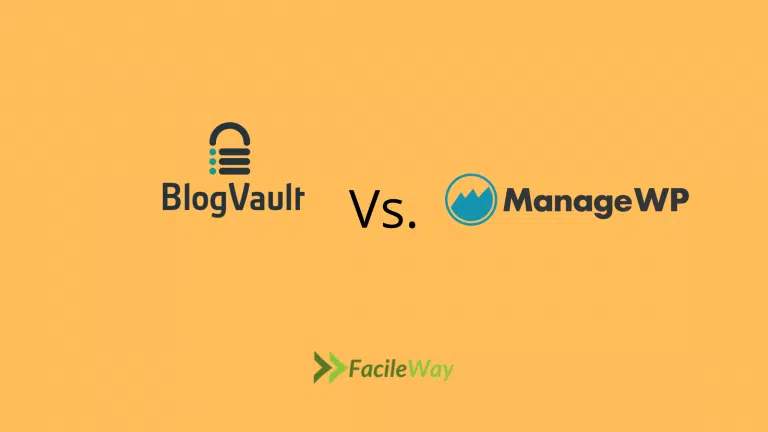 BlogVault vs. ManageWP→Compare & Choose The Best One!
