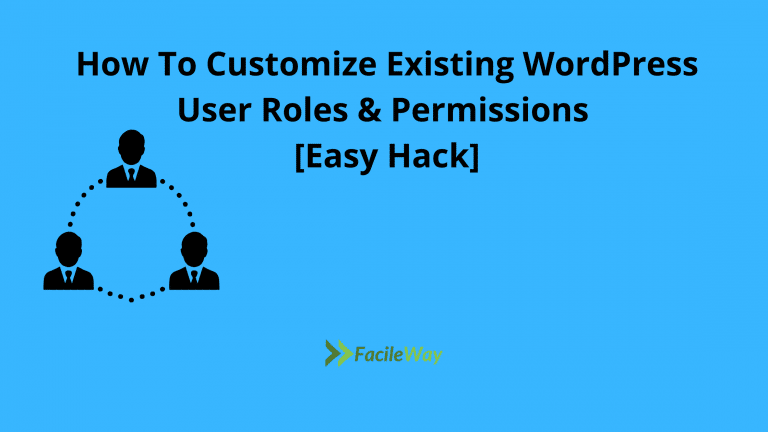 Customize Existing WordPress User Roles & Permissions Guide