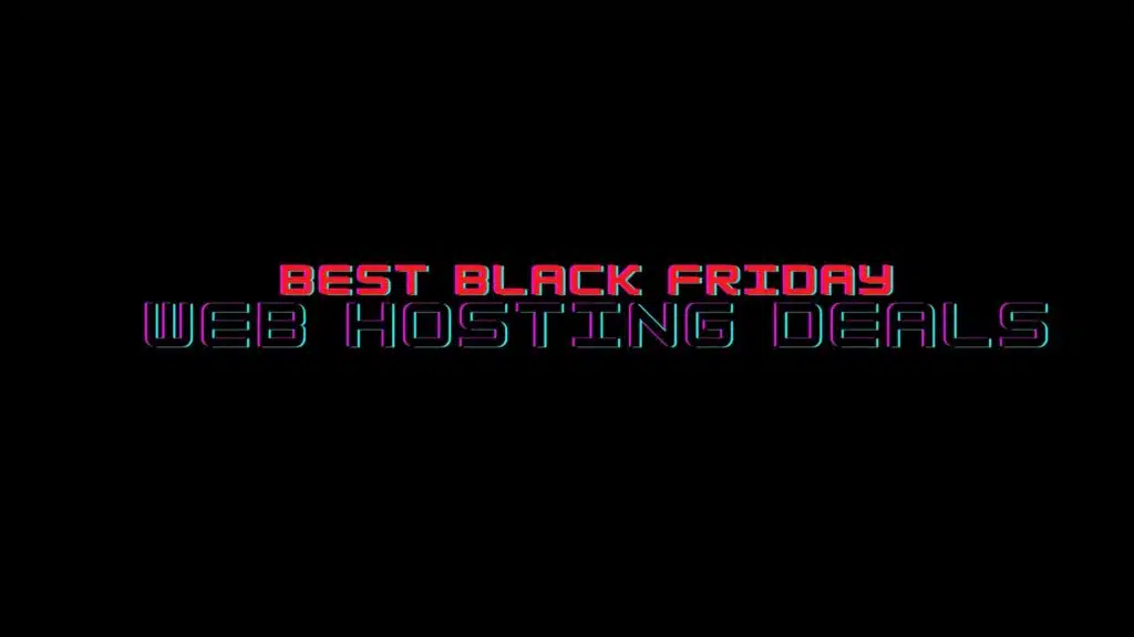 Best Black Friday Web Hosting Deals 