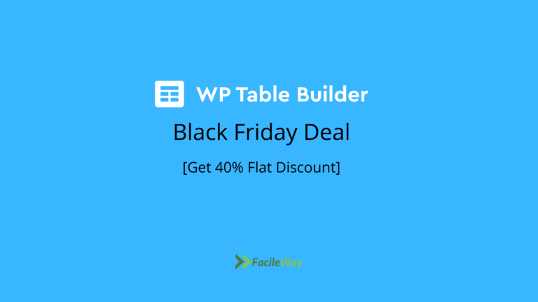 WP Table Builder Black Friday Deal 2022-40% Flat Discount!