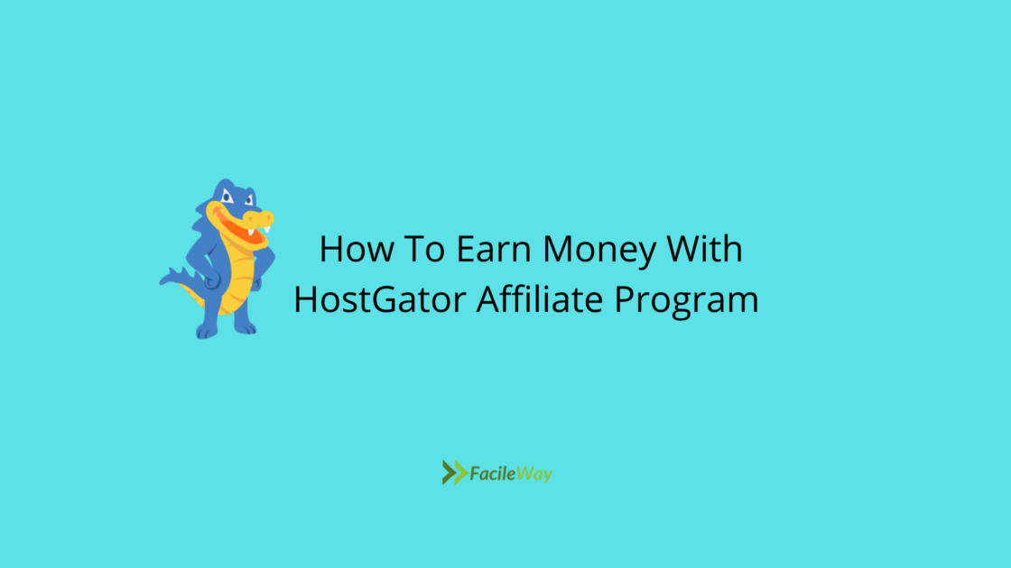 How to earn money with HostGator Affiliate Program