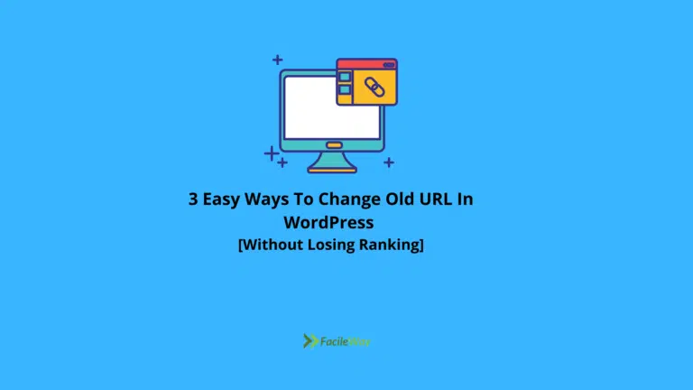 How To Change Old URL In WordPress Without Losing Ranking