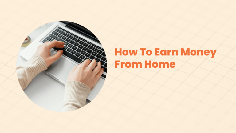 How To Earn Money From Home in 2024 [Proven Method]