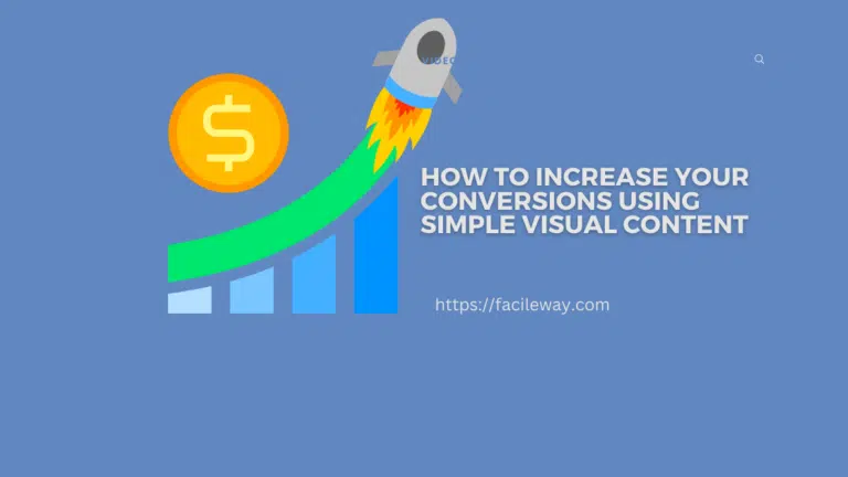 How to Increase Your Conversions Using Simple Visual Content