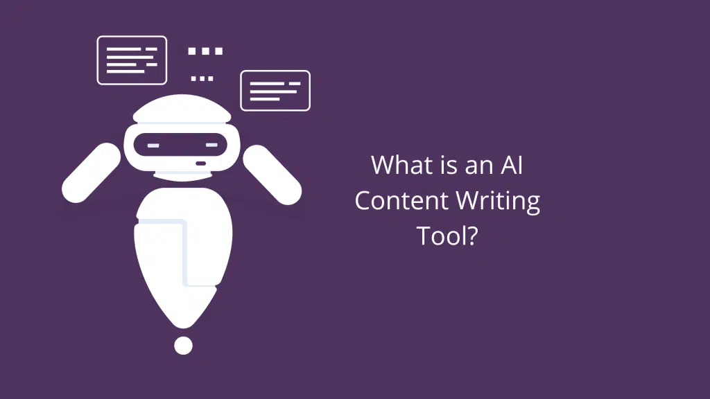 What is an AI Content Writing Tool