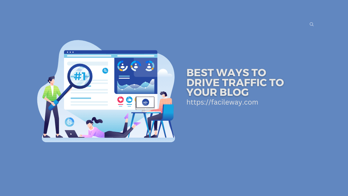 best ways to drive traffic to your blog