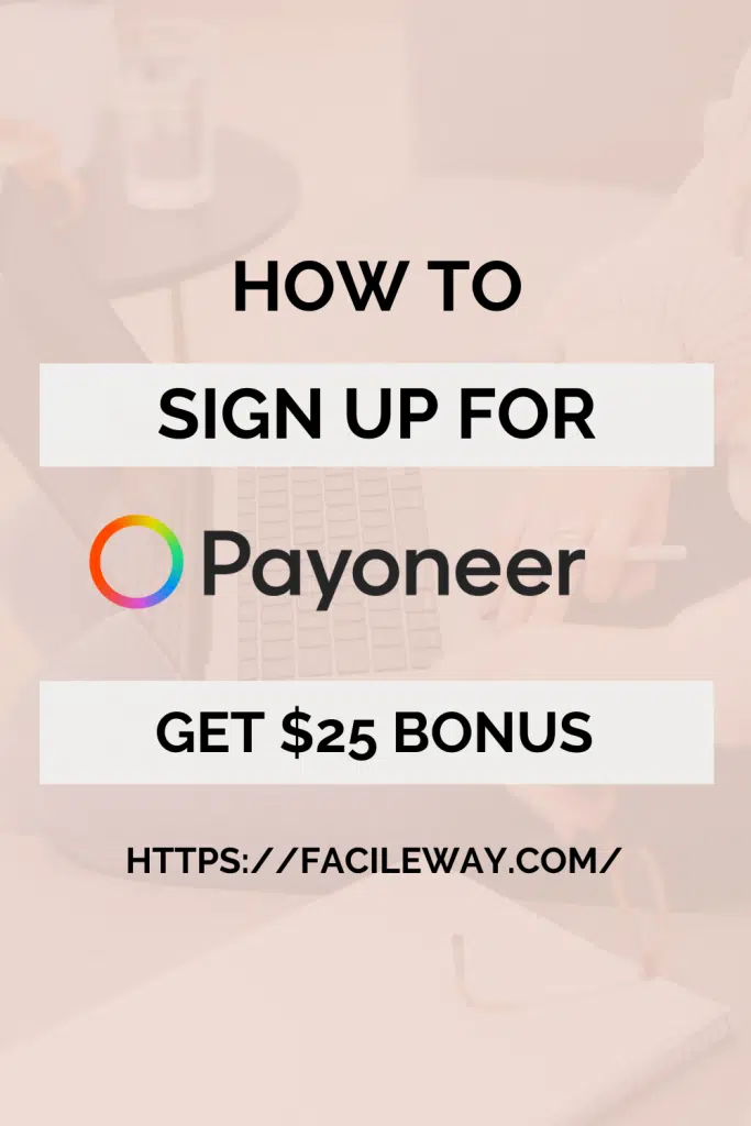 Pin To Read Later the Payoneer Sign Up Process