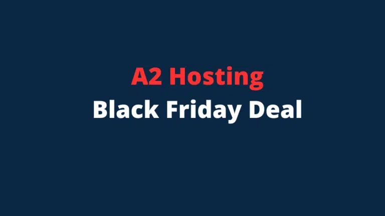 A2 Hosting Black Friday Deal 2024→ {85% Discount Live Now}