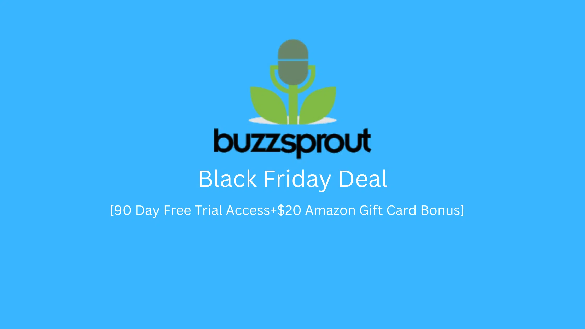 Buzzsprout Black Friday Deal