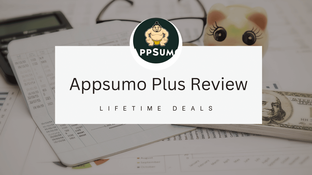 Review on Appsumo Plus 