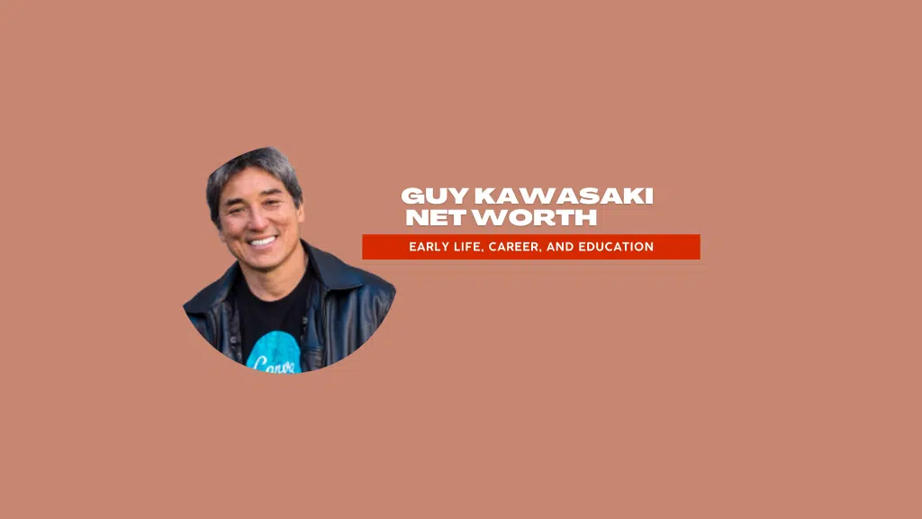 Guy Kawasaki Net Worth 
