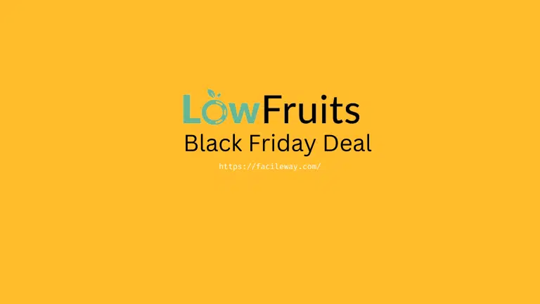 LowFruits.io Black Friday Deal 2023→{Get Up To 50% Discount}