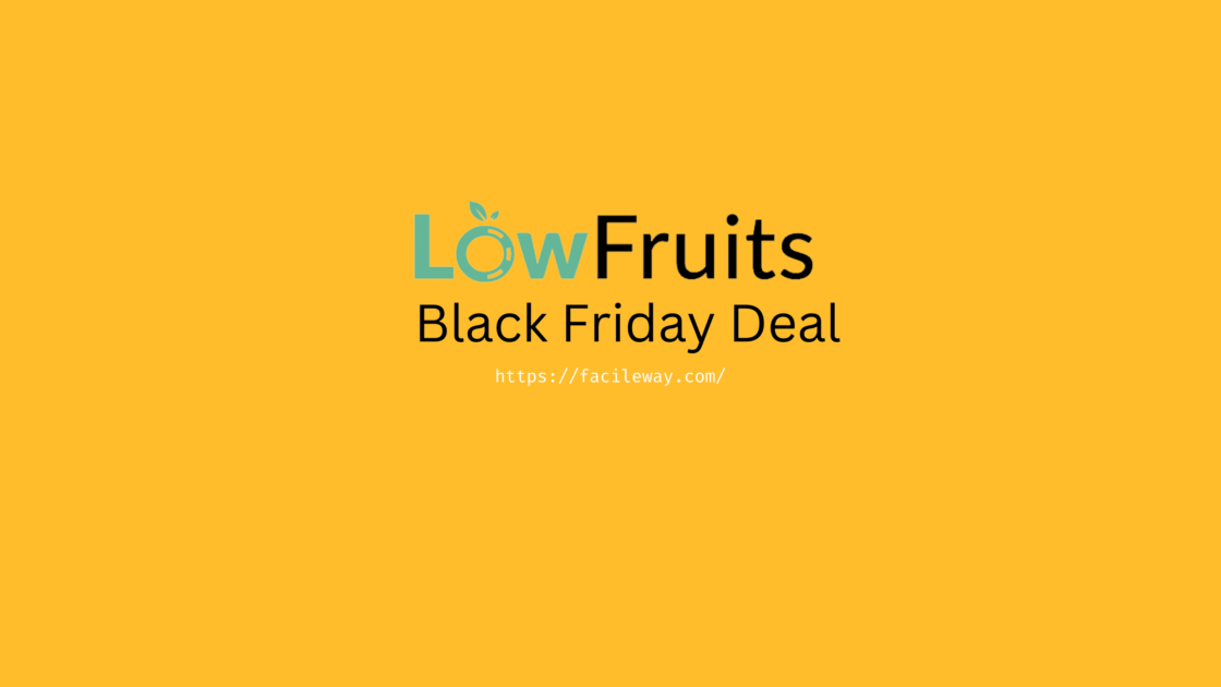 LowFruits Black Friday Deal