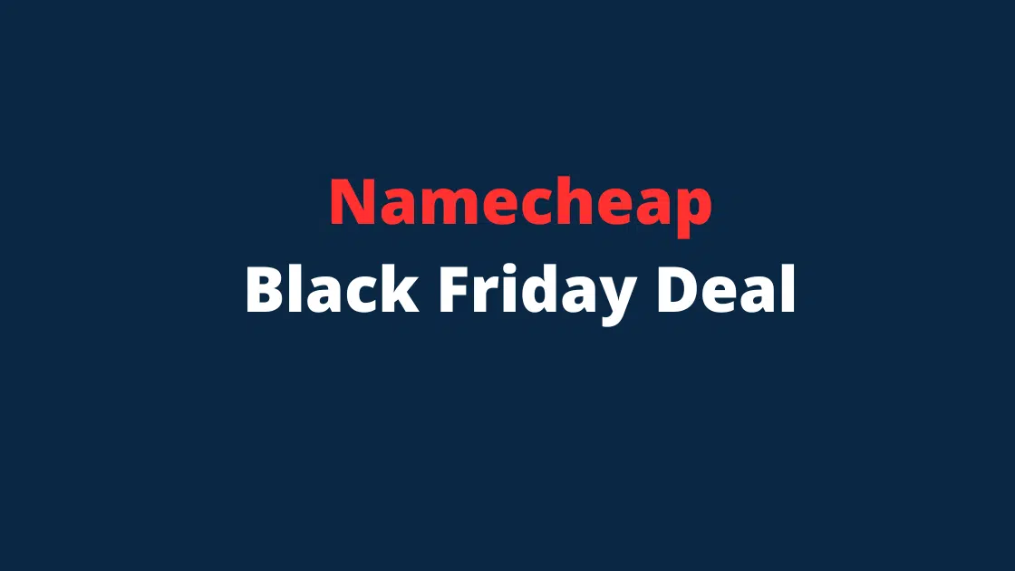 Namecheap black Friday Deal