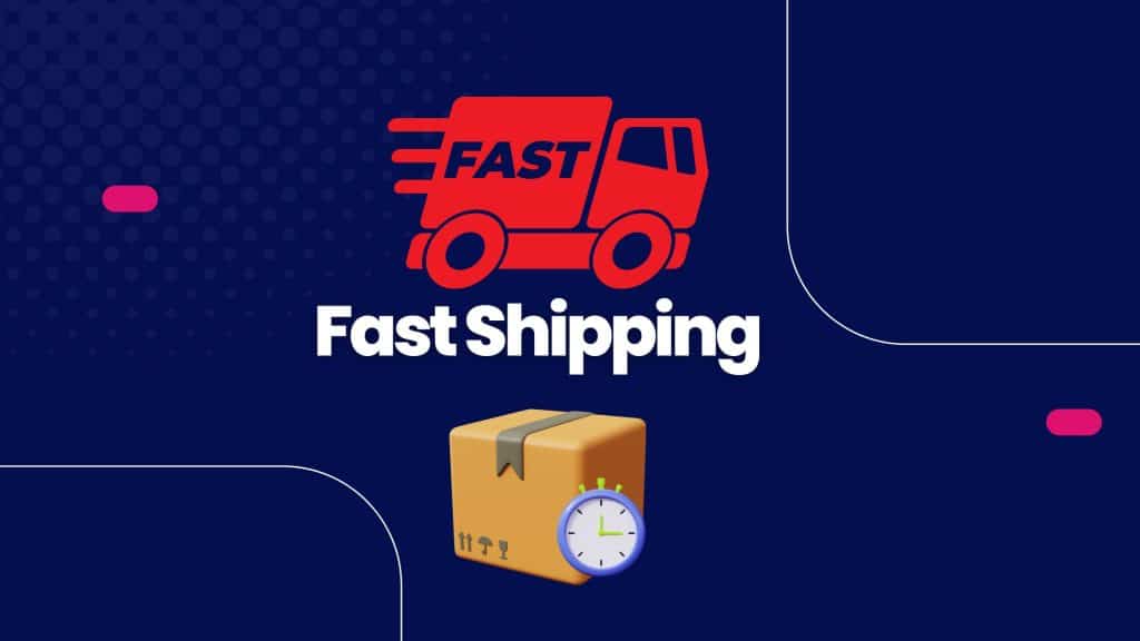 fast Shipping times 