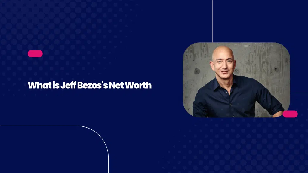 What is Jeff Bezos's Net Worth