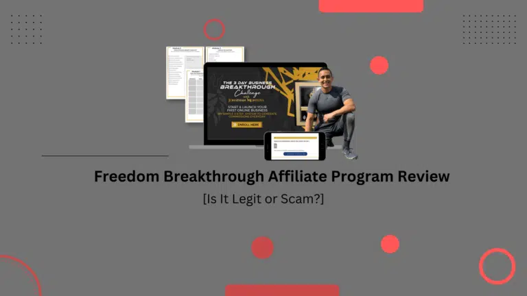 Freedom Breakthrough Affiliate Program Review>Is It A Scam?