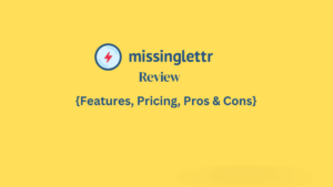 MissingLettr Review