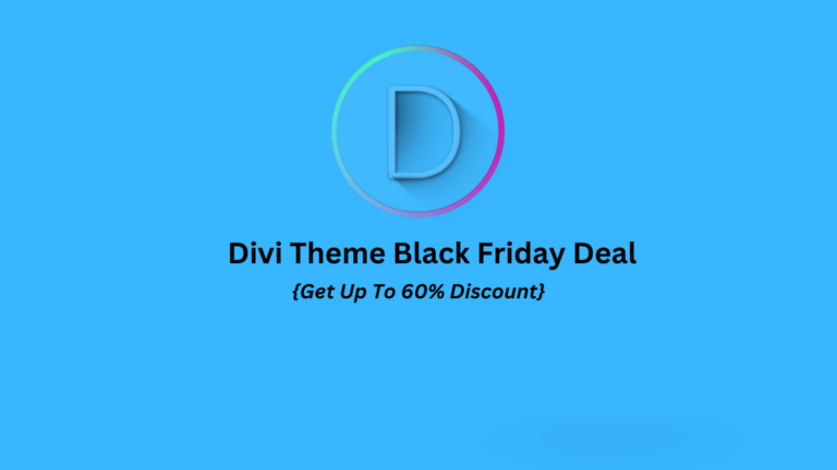 Divi Black Friday Deal 2023: {Up To 60% Discount Live}