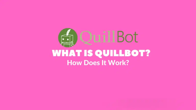 What is QuillBot AI? Your Ultimate Writing Assistant?