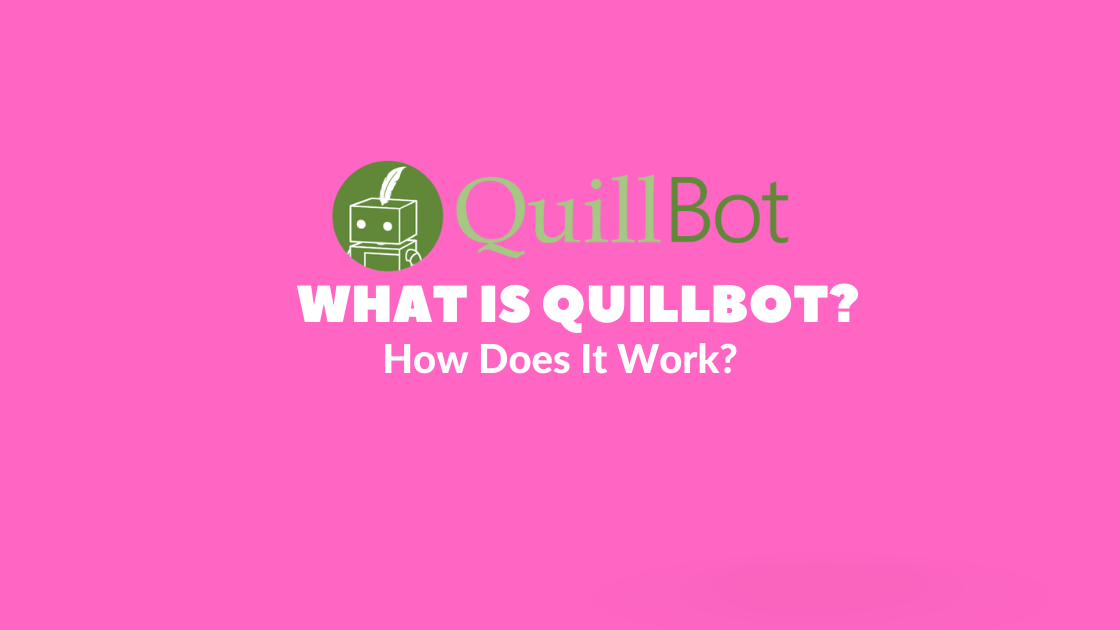 What is QuillBot