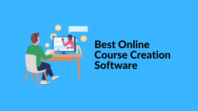 Best Online Course Creation Software In 2024 {Top 7 Picks}