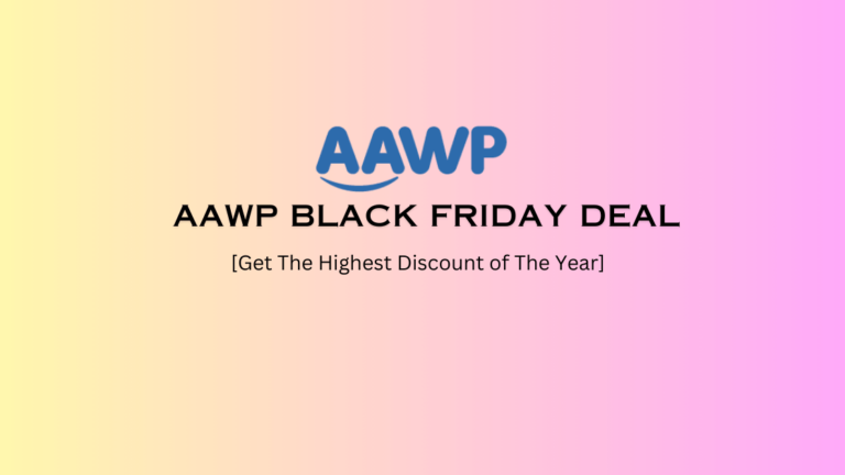 AAWP Black Friday Deal 2024: {40% Flat Discount}