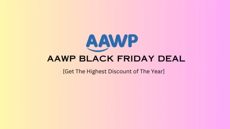 AAWP Black Friday Deal 2023: {40% Flat Discount}