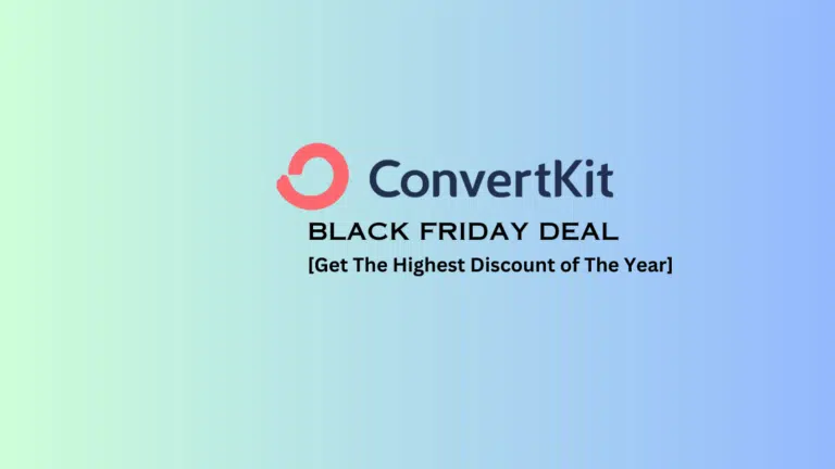 ConvertKit Black Friday Deal 2023: {30% Discount Live Now}