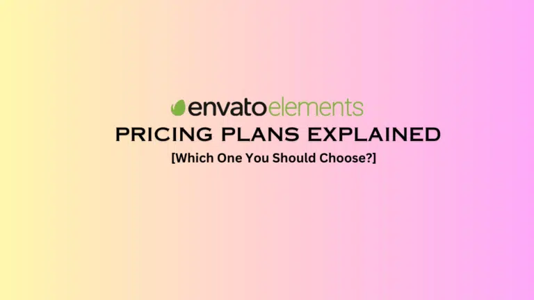 Envato Elements Pricing Plans: Which You Should Choose?