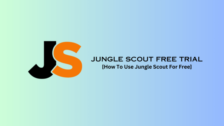 Jungle Scout Free Trial 2023: Do They Offer Any Trial?