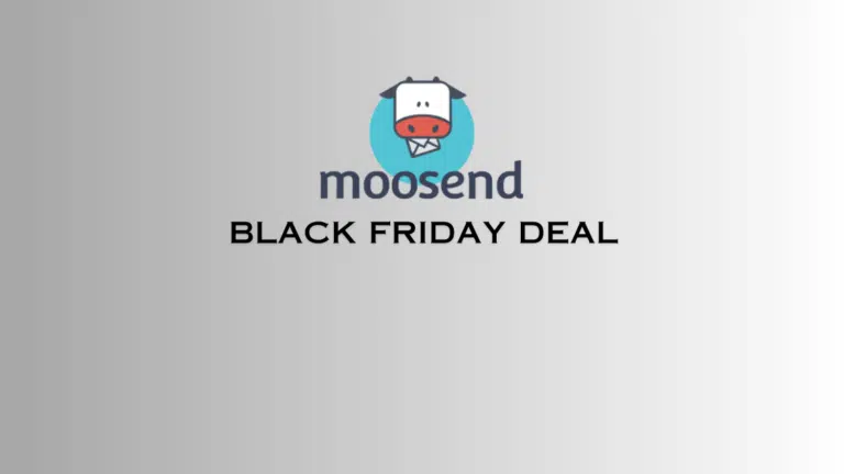 Moosend Black Friday Deal 2024: {Save Up To 35% Discount}
