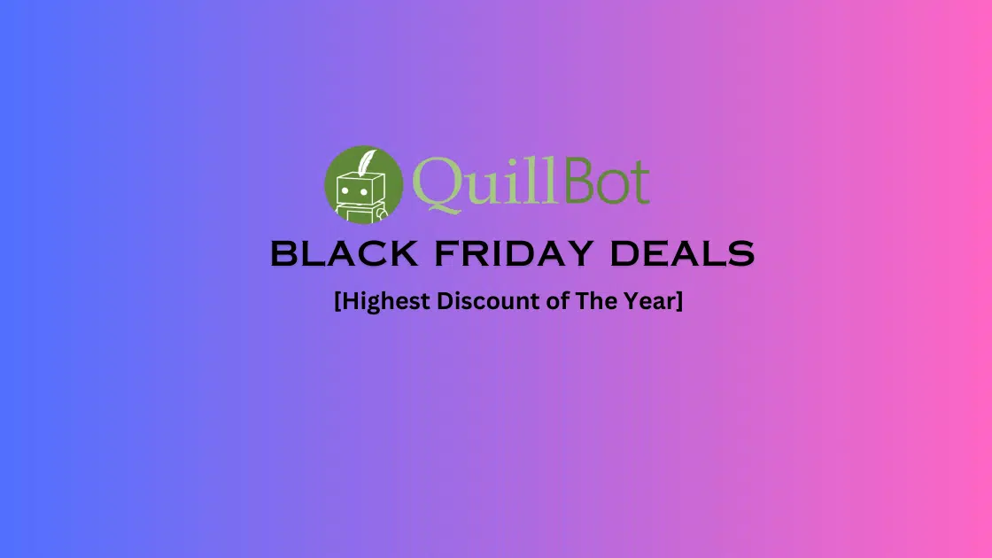 QuillBot Black Friday Deal