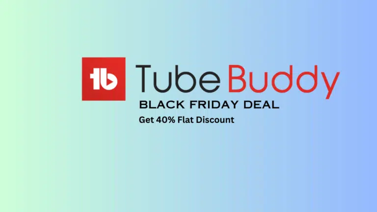 Tubebuddy Black Friday Deal 2024: Get 40% Flat Discount