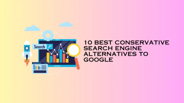 10 Conservative Search Engine Alternatives To Google 2024