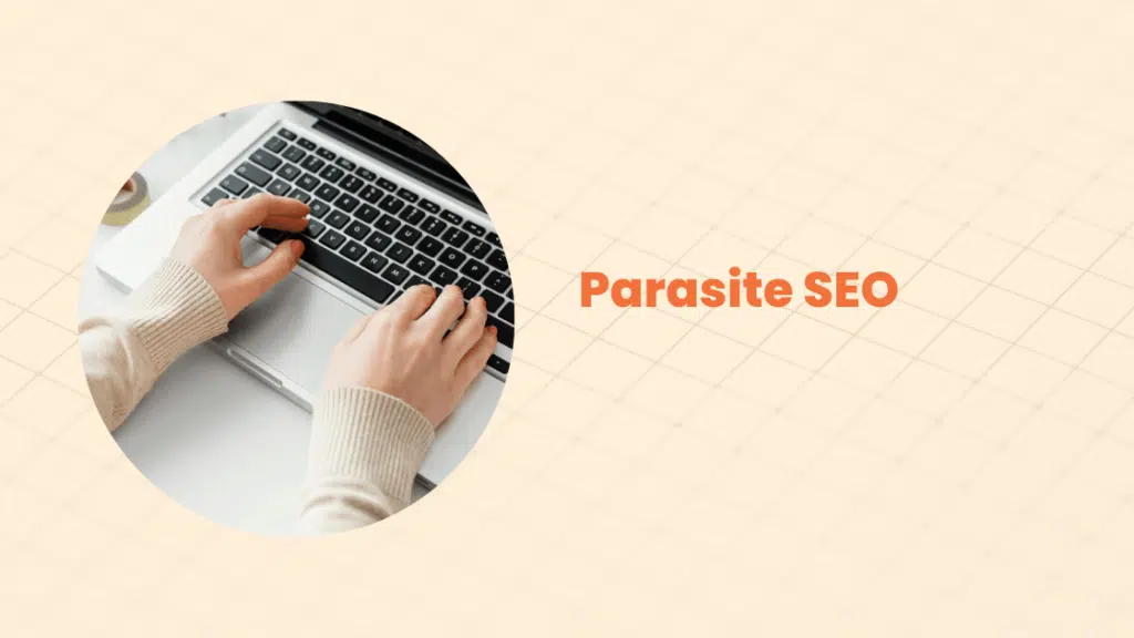 What is Parasite SEO and How it works 