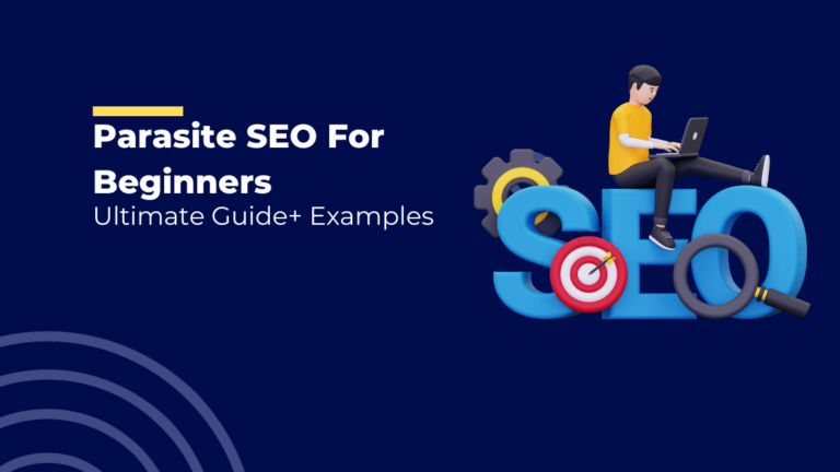 Parasite SEO For Beginners In 2024: Ultimate Guide