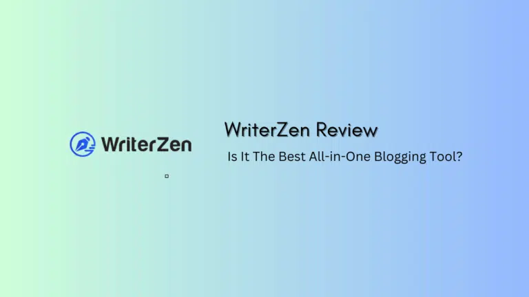 WriterZen Review 2024: Is It The Best All-In-One SEO Tool?