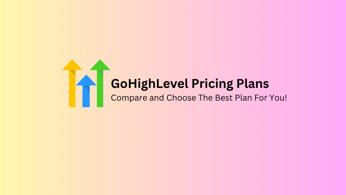 GoHighLevel Pricing Plan