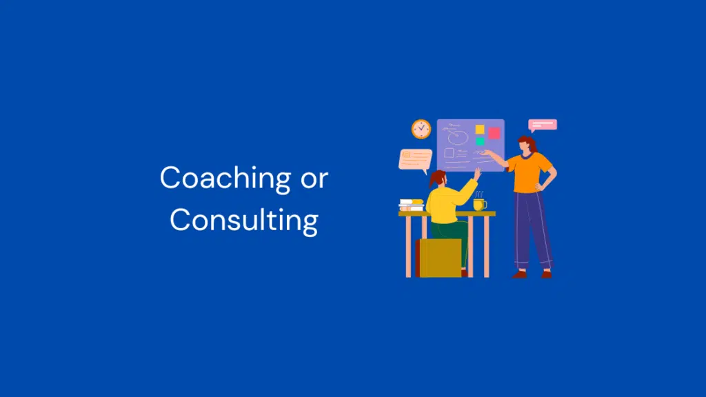 Coaching or Consulting