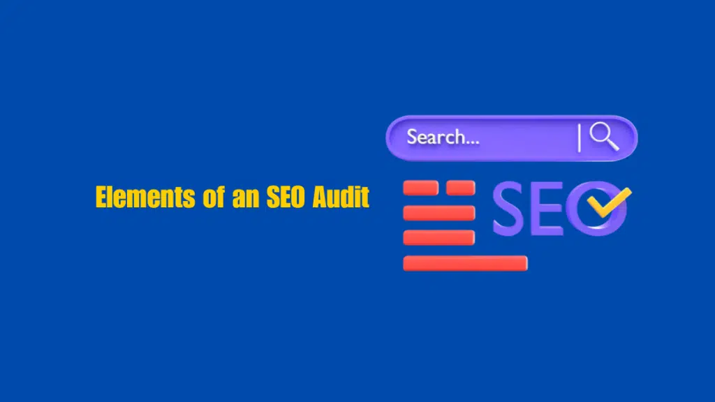 Elements of an SEO Audit
